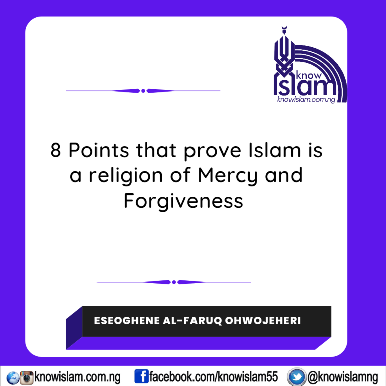 8 Points that prove Islam is a religion of Mercy and Forgiveness